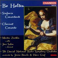 Bo Holten: Sinfonia Concertante; Clarinet Concerto - Jens Schou (clarinet); Morten Zeuthen (cello); Danish Radio Symphony Orchestra