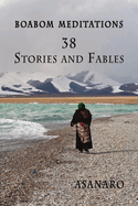 Boabom Meditations: 38 Stories and Fables