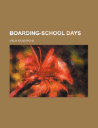 Boarding-School Days