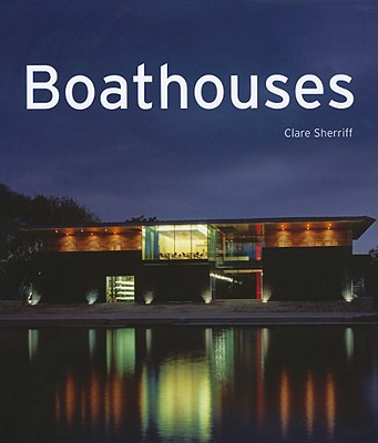 Boathouses - Sherriff, Clare