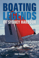 Boating Legends of Sydney Harbour