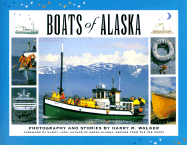 Boats of Alaska - Walker, Harry (Photographer), and Walker, Harry M