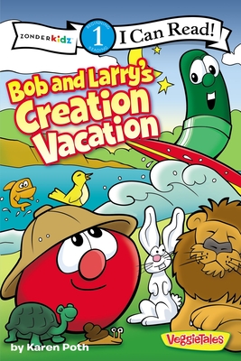 Bob and Larry's Creation Vacation: Level 1 - Poth, Karen