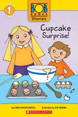 Bob Books Stories: Cupcake Surprise - Maslen Kertell, Lynn