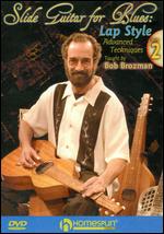 Bob Brozman: Slide Guitar For Blues - Lap Style, Part 2 - 