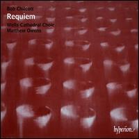 Bob Chilcott: Requiem - Andrew Staples (tenor); Jonathan Vaughn (organ); Laurie Ashworth (soprano); Nash Ensemble;...