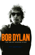Bob Dylan: The Never Ending Star