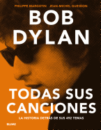 Bob Dylan: Todas Sus Canciones