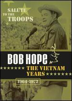 Bob Hope: The Vietnam Years 1964-1972