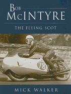 Bob McIntyre: The Flying Scot