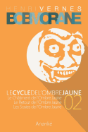 Bob Morane - Le Cycle de l'Ombre Jaune (02) - Ananke, Les Editions (Editor), and Lefrancq, Philippe (Illustrator), and Vernes, Henri