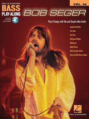 Bob Seger: Bass Play-Along Volume 56 - Seger, Bob