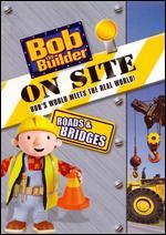 Bob the Builder: On-Site - Roads and Bridges