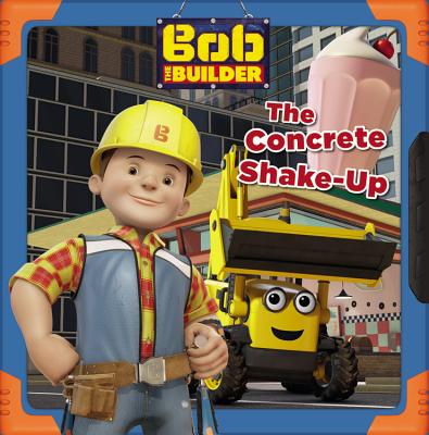 Bob the Builder: The Concrete Shake-Up - Forte, Lauren