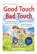 Bobby and Mandee's Good Touch, Bad Touch, Revised Edition: Children's Safety Book