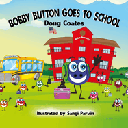 Bobby Button Goes to School
