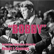 Bobby: Robert F. Kennedy