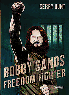 Bobby Sands: Freedom Fighter