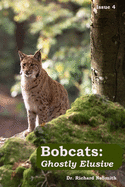 Bobcats: Ghostly Elusive