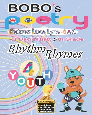 BOBO's Poetry Rhythm Rhymes for Youth - Hiatt, David, and Daniels, Randall