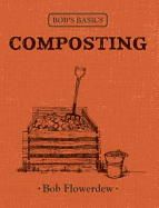 Bob's Basics: Composting