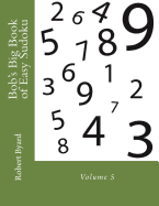 Bob's Big Book of Easy Sudoku: Volume 5