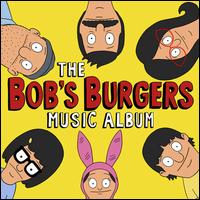 Bob's Burgers Music Album [Original Television Soundtrack] [LP] - Bob's Burgers