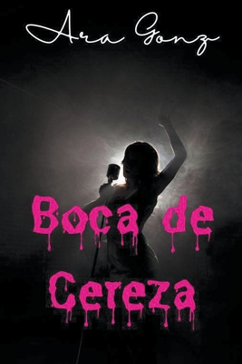 Boca de Cereza - Gonz, Ara