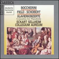 Boccherini, Field, Schobert: Concertos for Pianoforte - Collegium Aureum; Eckart Sellheim (piano)