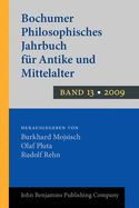 Bochumer Philosophisches Jahrbuch Fur Antike Und Mittelalter: Band 13. 2008