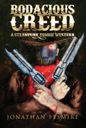 Bodacious Creed: A Steampunk Zombie Western
