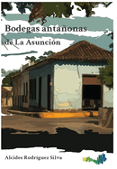 Bodegas antaonas de La Asunci?n