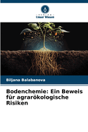 Bodenchemie: Ein Beweis fr agrarkologische Risiken