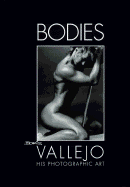 Bodies: His Photographic Art