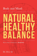 Body and Mind: Natural Healthy Balance