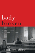 Body Broken: Can Republicans and Democrats Sit in the Same Pew?