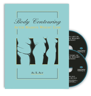 Body Contouring After Massive Weight Loss - Aly, Al (Editor)