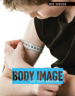 Body Image and Body Shaming - Green, Meghan, and Lankford Jr, Ronald D