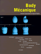 Body Mecanique: Artistic Explorations of Digital Realms