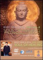 Body, Mind and Soul, Vol. 2: Soul of Healing - The Mystery and Magic [DVD/CD]