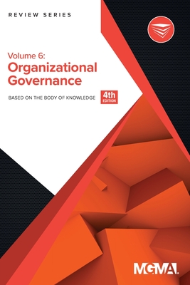 Body of Knowledge Review Series: Organizational Governance - Mgma