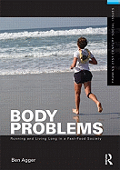 Body Problems: Running and Living Long in a Fast-Food Society