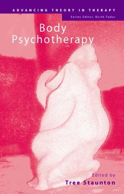 Body Psychotherapy - Staunton, Tree (Editor)