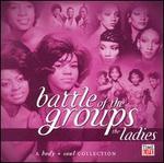 Body + Soul: Battle of the Groups: The Ladies - Various Artists