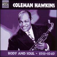 Body & Soul: Original Recordings 1933-1949 - Coleman Hawkins