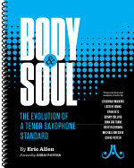 Body & Soul - The Evolution of a Tenor Saxophone Standard