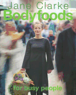 Bodyfoods for Busy People