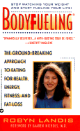 Bodyfueling - Landis, Robyn, and Nichols, Kaaren (Adapted by)