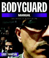 Bodyguard Manual - Revised Edition - Thompson, Leroy