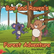 Boe and Raven's Forest Adventure